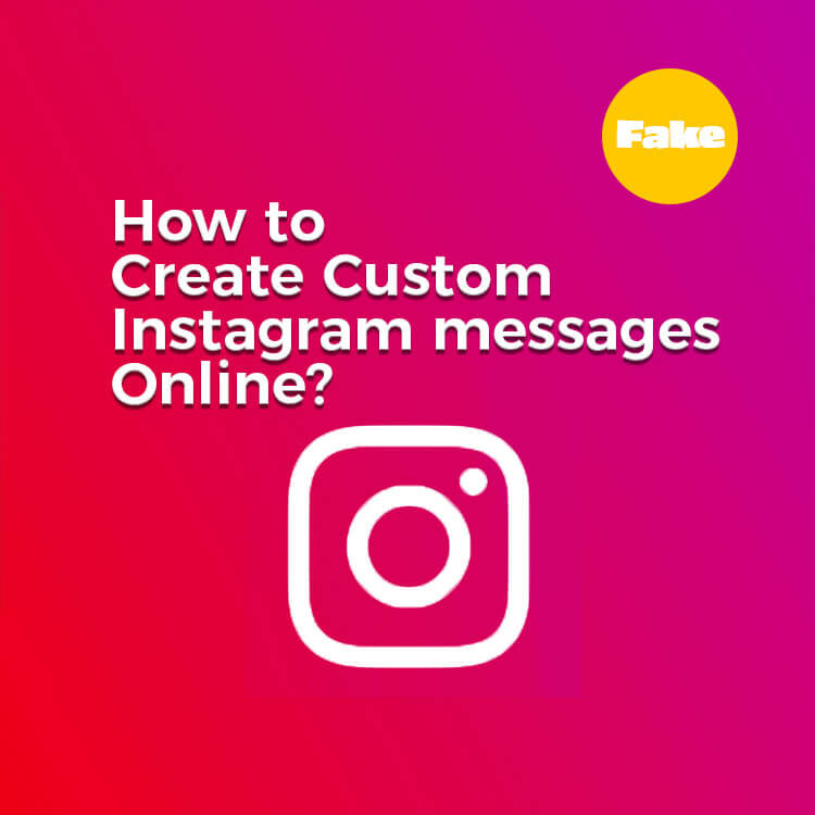 How to Generate Fake Instagram Chat and DMs?
