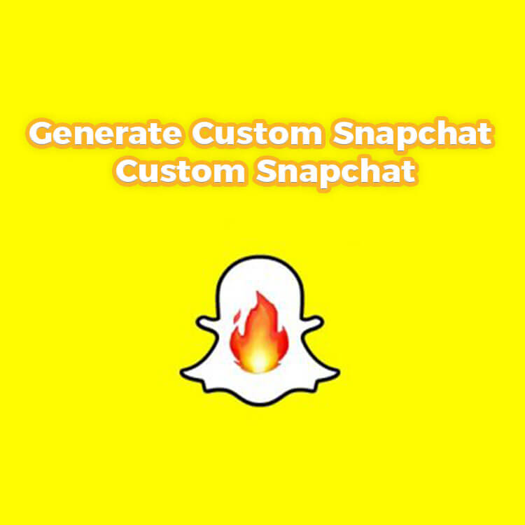 Generate Custom Snapchat | Custom Snapchat