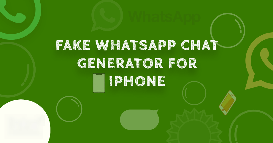 How use Fake WhatsApp Chat Generator for iPhone?