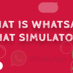 What is WhatsApp chat Simulator?