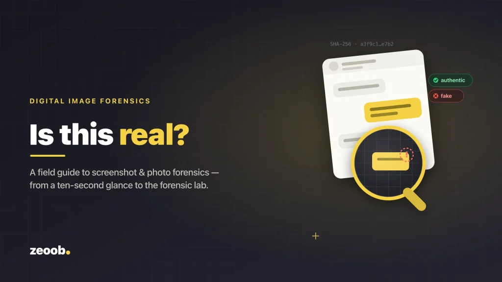 Is this real? A field guide to screenshot and photo forensics: a magnifying glass examining a chat screenshot for signs of fabrication